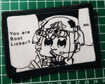 "'ah, you're a bootlicker?" Patch