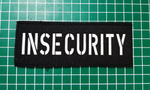 "Insecurity" Laser Cut Patch