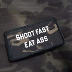 "Shoot Fast, Eat Ass-MCBK" Patch